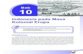 Indonesia pada Masa Kolonial Eropa - dinus.ac.iddinus.ac.id/repository/docs/ajar/11_Bab_10_(1).pdf · dibutuhkan oleh bangsa-bangsa Barat mendorong pencarian daerah-daerah ... Portugis