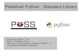Pelatihan Python : Standard Libraryposs.cs.upi.edu/wp-content/uploads/2013/10/pelatihan-python-stl.pdf · Pelatihan Python : Standard Library Divisi Riset POSS – UPI Sabtu, 19 Oktober