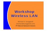 Workshop Wireless LAN - My Journal · jarak diantara kedua titik yang sama pada satu getaran. Dalam sistem wireless, ... Contoh perhitungan panjang gelombang (wavelength) untuk frekwensi