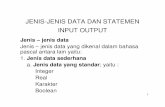 2.JENIS-JENIS DATA DAN STATEMEN INPUT OUTPUTtri_s.staff.gunadarma.ac.id/Downloads/files/12458/2.jenis+data+dan...JENIS-JENIS DATA DAN STATEMEN INPUT OUTPUT Jenis ... Jenis data sederhana