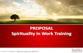 PROPOSAL Spirituality in Work Training - radiks.co.idradiks.co.id/data/Proposal SiW.pdfPROPOSAL Spirituality in Work Training . Era Baru Asia ... Manfaat Spiritualitas Bagi Karyawan