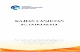 KAJIAN LANJUTAN 5G INDONESIA - sikopus.onlinesikopus.online/files/karlit/filedok_53.pdf · dengan konsep improvement tersebut, ... 3G, 4G, Wifi dan inovasi lain yang bermuara pada