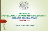Oleh TIM UPT PPLT - Universitas Muhammadiyah Metro · komunitas belajar (Hendayana, 2007:10). Lewis, Perry, dan Murata (2006) ... (Susilo dkk, 2011:3). PLAN Secara umum guru merencanakan