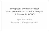 Integrasi Sistem Informasi Manajemen Rumah Sakit dengan ...kebijakankesehatanindonesia.net/sites/default/files/Dr. Agus... · Penerapan •DRG diterapkan sebagai metode pembayaran
