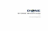 Petunjuk penggunaan D'ONE WebTrade - Trading Saham Online ...dmia. DAFTAR ISI 1. MEMULAI ... Berisi