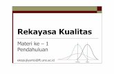 RekayasaKualitas · Tugas → Tingkat partisipasi lebih dari 75% ... Engineer. Quality Engineering ... Applied with the help of resident experts