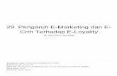 Crm Terhadap E-Loyality 29. Pengaruh E-Marketing dan E- fileanalisis menunjukkan bahwa e-marketing dan e-CRM memiliki hubungan dan pengaruh terhadap e ... Fakta yang menunjukkan bahwa