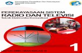 PEREKAYASAAN SISTEM RADIO dan TELEVISIpsmk.kemdikbud.go.id/epub/download/CQ7ITF0linctMmAD3NjfOZZrGMeR0... · Penyajian buku teks untuk Mata Pelajaran ″ Perekayasaan Sistem Radio