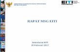 RAPAT MSG EITI - eiti.ekon.go.ideiti.ekon.go.id/v2/wp-content/uploads/2017/02/Rapat-MSG-20-Feb... · keanggotaan Indonesia sebagai negara pelaksana ... menyampaikan data pembayaran