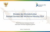 Menakar dan Memaksimalkan Dampak Ekonomi IMF-WB Annual ...fmb9.id/document/1537166743_IMF_Bappenas_compressed.pdfDampak Ekonomi IMF-WB Annual Meeting 2018 Menteri Perencanaan Pembangunan