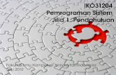 IKO31204 Pemrograman Sistem Jilid 1: Pendahuluan fileFakultas Ilmu Komputer  Universitas Indonesia ... Wall type power supply included. ... B1 Modifikasi dan Kompilasi