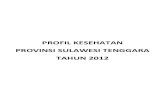 PROFIL KESEHATAN PROVINSI SULAWESI TENGGARA … · Sumber : BPS Prov. Sultra (Sultra Dalam Angka 2012) Laju pertumbuhan penduduk Sulawesi Tenggara pada kurun waktu 2011-2012 adalah
