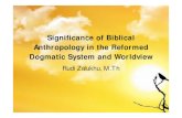 5. Significance of Biblical Anthropolgy in the Reformed · Significance of Biblical Anthropology in the Reformed Dogmatic System and Worldview Rudi Zalukhu, M.Th