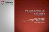 SISTEM KOMUNIKASI Semester Ganjil 2016/2017 Program Studi ... · Fungsi Transformasi Fourier yaitu utk menganalisis bentuk ... Konvolusi pada kawasan waktu ... S 1 (f) dan s 2 (t)