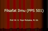 Filsafah Ilmu (PPS 501) - Direktori File UPIfile.upi.edu/Direktori/FPBS/JUR._PEND._BHS._DAN_SASTRA_INDONESIA/... · harus menguasai ilmu itu dalam begitu luas dimensinya, baik berbagai