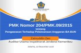 PMK Nomor 204/PMK.09/2015 - aaipi.or.id · PMK Nomor 204/PMK.09/2015 tentang Pengawasan Terhadap Pelaksanaan Anggaran BA-BUN Jakarta, 20 Desember 2016 ... per 21 Nov 2016 (1.557,68