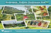 Petunjuk Teknis Tanaman Tehepuspeduli.com/petunjuk_teknis_tanaman_teh.pdf · 2017-07-21 · Petunjuk Teknis Tanaman Teh ... menghilangkan praktek yang tidak lestari pada tingkat petani