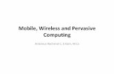 ati12 - Mobile, Wireless and Pervasive Computinglecturer.ukdw.ac.id/anton/download/ati12.pdf · Mobile Evolution • Komputerdibuatkecil: tablet, smart phone – Mudahdibawa, dilengkapiprocessor