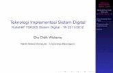 Teknologi Implementasi Sistem Digital · I Tidak eﬁsien untuk membuat rangkaian yang lebih kompleks I Diperlukan untuk membuat rangkaian yang tersusun atas gerbang logika dengan