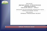 REVIEW RENCANA STRATEGIS (RENSTRA) TAHUN 2012 - 2017dinaspangan.acehprov.go.id/wp-content/uploads/2017/09/3.-RENSTRA...3 Renstra Dinas Pangan Aceh, 2012 - 2017 KATA PENGANTAR Pangan
