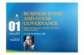 BUSINESS ETHIC AND GOODTri+Suwarni+... · Etika adalah suatu studi mengenai yang benar dan yang ... • Manfaat yang didapat masyarakat vs ... • Peran manajerial terutama dalam