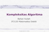 Kompleksitas Algoritma - informatika.stei.itb.ac.idinformatika.stei.itb.ac.id/~rinaldi.munir/Matdis/2015-2016... · 1 menit 1 jam 1 hari W a k t u k o m p u t a s i 10 (d a l a m