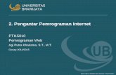 2. Pengantar Pemrograman Internet - Universitas Brawijayaagipk.lecture.ub.ac.id/files/2015/02/PW-20142015-2-02-Pengantar-Pe... · Desain slide ini dadaptasi dari University of San