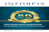 INFOBPJS - bpjs-kesehatan.go.id · secara faktual telah mendukung upaya pemerataan ekonomi yang berkeadilan dengan dampak positif terhadap perekonomian Indonesia. Hal tersebut dapat