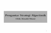 Pengantar Strategi Algoritmik - informatika.stei.itb.ac.idinformatika.stei.itb.ac.id/~rinaldi.munir/Stmik/2006-2007/Pengantar... · • Contoh-contoh masalah: 1. [Masalah pengurutan]