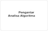 Pengantar Analisa Algoritma - Website Personalpersonal.its.ac.id/files/material/3654-budi-Pengantar Analisa... · Best, Worst dan Average Cases Untuk beberapa algoritma, input yang