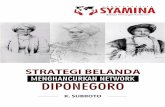 MENGHANCURKAN NETWORK DIPONEGORO - kiblat.net · Sebagian besar rakyat Jawa dengan sukarela mendukung dan bergabung dengan ... mahkota dan tawaran Residen Baron de Salis untuk diangkat