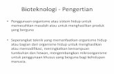 Bioteknologi - Pengertianretnomastutibiologi.lecture.ub.ac.id/files/2018/10/Plant... · Perkembangan bioteknologi Tahun Perkembangan / Penemuan 1917 Karl Ereky memperkenalkan istilah