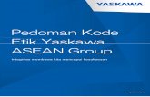 Pedoman Kode Etik Yaskawa ASEAN Group · 4. Tanggung Jawab Pejabat dan Manajer • Semua pejabat dan manajer wajib menyadari perubahan sistem perusahaan di lingkungan bisnis dan persyaratan