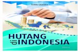 HUTANG - eprints.binadarma.ac.ideprints.binadarma.ac.id/2914/1/9.9. ISI BUKU HUTANG DI INDONESIA... · 10 Hutang di Indonesia negara yang konsisten pertumbuhan ekonominya. Kendati