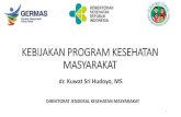 KEBIJAKAN PROGRAM KESEHATAN BOK...PDF filepilar program indonesia sehat meningkatkan kualitas hidup manusia indonesia paradigma sehat penguatan yankes jkn •promotif - preventif sebagai
