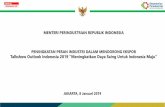 MENTERI PERINDUSTRIAN REPUBLIK INDONESIA … fileDampak Pemilu 2019 terhadap Sektor Industri ... Indonesia dari EFTA adalah emas, mesin turbo-jet, obat-obatan, pupuk, dan campuran
