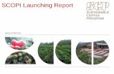 SCOPI Launching Report - globalcoffeeplatform.org · public private partnership kepada pelaku kopi di seluruh Indonesia./ The core and the driver of SCOPI are public private partnership