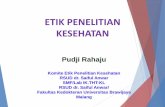 ETIK PENELITIAN KESEHATAN - ppds.fk.ub.ac.idppds.fk.ub.ac.id/wp-content/uploads/2016/04/12.-ETIK-PENELITIAN... · Etik pada Berbagai Jenis Penelitian Kesehatan 9. Komisi Nasional
