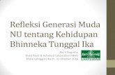 Refleksi Generasi Muda NU tentang Kehidupan Bhinneka ...kebudayaan.kemdikbud.go.id/ditkt/wp-content/uploads/sites/6/2016/...Indonesia yang sangat berkembang di wilayah pelopor pabrik