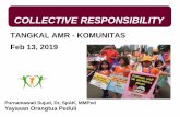 COLLECTIVE RESPONSIBILITY - depkes.go.id · • Roadshow komunitas, perusahaan, dinkes, FK, FKH ... Everyone has a role to play in achieving medication safety and through collaboration