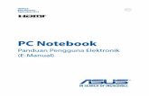 PC Notebook file2 Panduan Pengguna Elektronik PC Notebook Informasi Hak Cipta Dilarang memperbanyak, mengirim, merekam, menyimpan sebagian atau keseluruhan panduan ini, termasuk