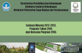 Cagar Budaya Indonesia - kebudayaan.kemdikbud.go.id · Evaluasi Kinerja 2012-2013, Program Tahun 2014, dan Rencana Program 2015 Kementerian Pendidikan dan Kebudayaan Direktorat Jenderal