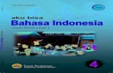 kelas4 bahasa indonesia yetimirror.unpad.ac.id/.../kelas4_bahasa_indonesia_yeti.pdf · 2009-09-07 · Menemukan makna dalam kamus Menulis petunjuk untuk melakukan sesuatu 22 ... kamu