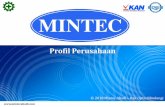 Profil Perusahaan - mintecabadi.commintecabadi.com/pic/mintecprofilperusahaanterintegrasi_indonesia... · Pembelian unit pemboran baru "Atlas Copco Mustang 9-F4" (DM-01) Permulaan