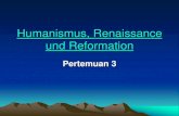 Humanismus, Renaissance und Reformationfile.upi.edu/Direktori/FPBS/JUR._PEND._BAHASA_JERMAN/... · Abad 16 perubahan dlm jiwa manusia Eropa gereja, ilmu pengetahuan, bahasa & sastra