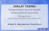 Pengelolaan Jurnal Ilmiah Elektronik (E-Journal) · Modul 5. Manajemen Penerbitan 5. Pemeriksaan Naskah Reviewer: 1. Setuju/tidak setuju untuk mereview 2. Unduh naskah 3. Review Naskah