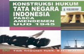 Konstruksi hukum tata negara Indonesia pasca amandemen …library.uksw.edu/TOC-PDF/2014/14050155.pdf · KONSTRUKSI HIJKUM 14050155 INDONESIA PASCA AMENDEMEN I-JUD 1945 Titik Triwulan