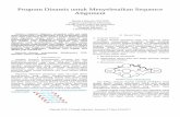 Program Dinamis untuk Menyelesaikan Sequence Alignmentinformatika.stei.itb.ac.id/~rinaldi.munir/Stmik/2016-2017/Makalah... · memecahkan permasalahan kompleks dengan membagi ... Misal