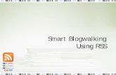 Smart Blogwalking Using RSS - Semua tentang Tekinkom · Agenda: • Apa itu RSS? – RSS apaan sih? – Terus buat apa RSS itu? – Web/blog saya ada RSSnya gak? – Oya, bagaimana
