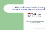 Wireless Communication Systems Modul 10 Celluar Traffic ... · Rekayasa trafik adalah bidang penting dalam ... How many subscribers can the system handle? ... Usually an exponential